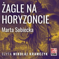 Żagle na horyzoncie - Sobiecka Marta - audiobook