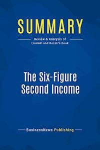 Summary: The Six-Figure Second Income - BusinessNews Publishing - ebook