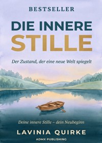 Die innere Stille - Lavinia Quirke - ebook