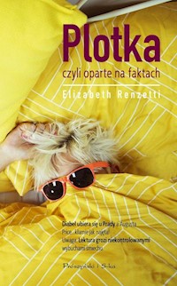 Plotka czyli oparte na faktach - Elizabeth Renzetti - książka