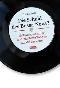 Die Schuld des Bossa Nova? - Tomi Mäkelä - ebook