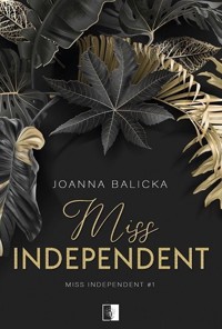 Miss Independent. Tom 1 - Joanna Balicka - książka