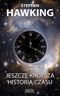 Jeszcze krótsza historia czasu - Hawking Stephen, Mlodinow Leonard - książka