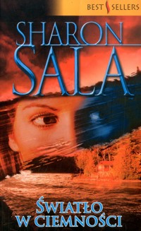 Światło w ciemności - Sharon Sala - ebook
