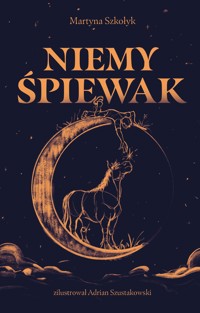 Niemy Śpiewak - Martyna Szkołyk - ebook + audiobook