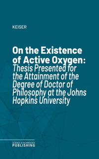 On the Existence of Active Oxygen - Keiser - ebook