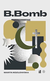 B.Bomb - Marta Kozłowska - ebook