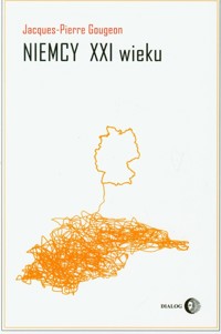 Niemcy XXI wieku - Gougeon Jacques-Pierre - ebook + książka