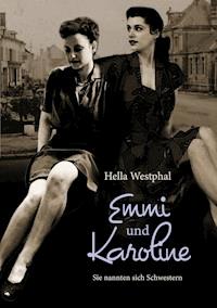 Emmi und Karoline - Hella Westphal - ebook