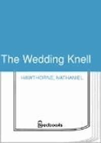 The Wedding Knell - Nathaniel Hawthorne - darmowy ebook