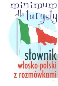 Słownik włosko-polski z rozmówkami Minimum dla turysty -  - książka
