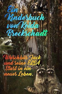 Waschbär Jack und seine Elsa - Kelda Breckschadt - ebook