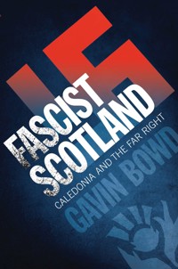 Fascist Scotland - Gavin Bowd - ebook