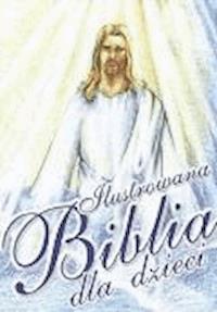 Ilustrowana Biblia dla dzieci - O-press - ebook