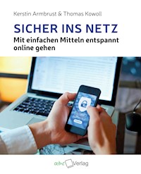 Sicher ins Netz - Kerstin Armbrust - ebook