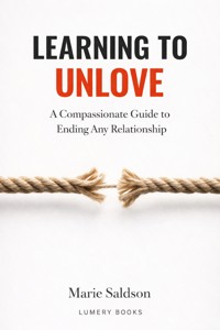 Learning to Unlove - Marie Saldson - ebook