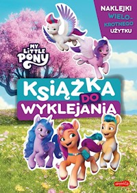 My Little Pony Nowe pokolenie Książka do wyklejania - Żmichowska Beata - książka