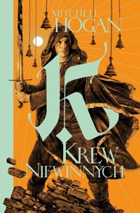 Krew niewinnych. Cykl Hierarchia Magii. Tom 2 - Mitchell Hogan - książka