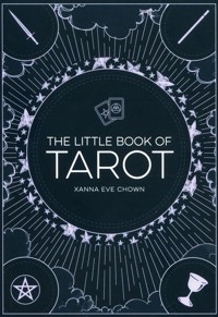 The Little Book of Tarot - Chown Xanna Eve - książka