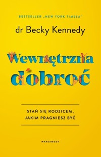 Wewnętrzna dobroć - Kennedy Becky - książka