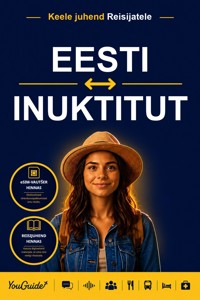 The Language Guide for Travelers - Estonian to Inuktitut - YouGuide - ebook