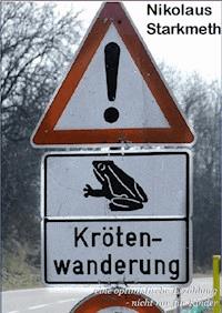 Krötenwanderung - Nikolaus Starkmeth - ebook
