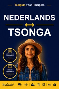 The Language Guide for Travelers - Dutch to Tsonga - YouGuide - ebook