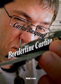 Borderline Carlito - Carlos Busqued - ebook