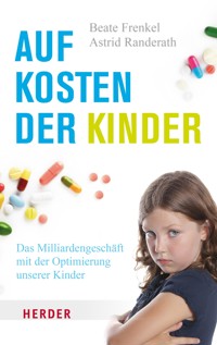 Auf Kosten der Kinder - Beate Frenkel - ebook
