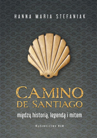 Camino de Santiago - Hanna Maria Stefaniak - książka
