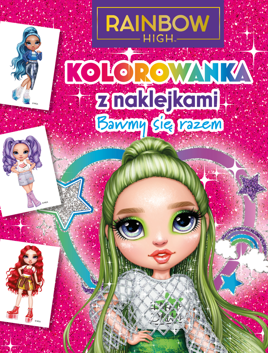 Kolorowanka z naklejkami. Bawmy się razem. Rainbow High - zbiorowa praca - książka
