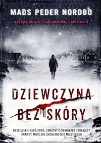 Dziewczyna bez skóry - Nordbo Mads Peder - książka