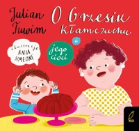 O Grzesiu Kłamczuchu i jego cioci - Tuwim Julian - książka
