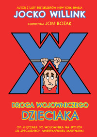 Droga wojowniczego dzieciaka - Willink Jocko - ebook