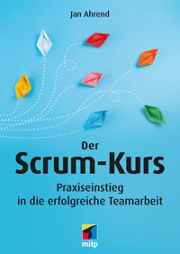 Der Scrum-Kurs - Jan Ahrend - ebook