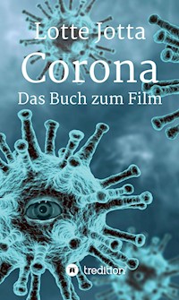Corona - Das Buch zum Film - Lotte Jotta - ebook