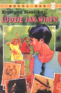 Ludzie jak wiatr - Krystyna Siesicka - ebook