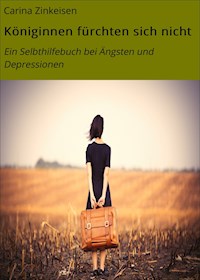 Königinnen fürchten sich nicht - Carina Zinkeisen - ebook
