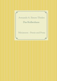 Das Krähenhaus - Armando A. Simon-Thielen - ebook