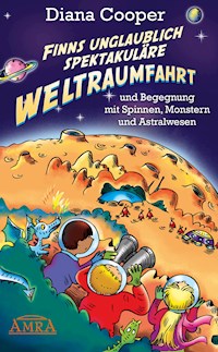 Finns unglaublich spektakuläre Weltraumfahrt - Cooper Diana - ebook