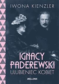 Ignacy Paderewski - ulubieniec kobiet - Kienzler  Iwona - ebook + książka