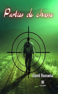 Parties de chasse - David Romania - ebook