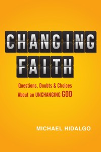 Changing Faith - Michael Hidalgo - ebook