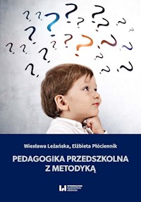 Pedagogika przedszkolna z metodyką - Leżańska Wiesława, Płóciennik Elżbieta - książka