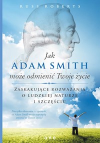 Jak Adam Smith może odmienić Twoje życie - Roberts Russ - książka