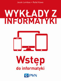 Wstęp do informatyki - Jacek Lembas, Rafał Kawa - książka