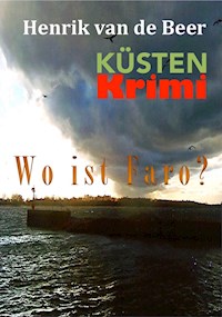 Wo ist Faro? - Karl-Heinz Biermann - ebook