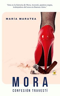 Mora. Confesión travestí - María Maratea - ebook