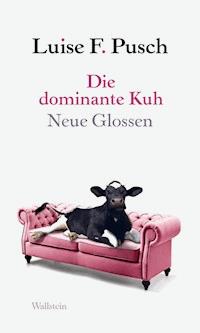 Die dominante Kuh - Luise F. Pusch - ebook