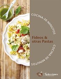Cocina 30 minutos: Fideos & otras Pastas - Autores varios - ebook